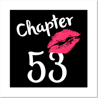 Chapter 53 years 53rd Happy Birthday Lips Women Born In 1967 T-Shirt Posters and Art